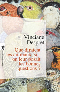 Que diraient les animaux, si... on leur posait les bonnes questions ?