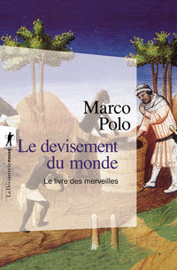Le livre des merveilles. Tome 1, Le devisement du monde
