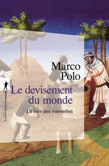 Le livre des merveilles. Tome 1, Le devisement du monde