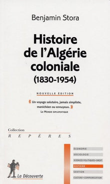 Histoire de l'Algérie coloniale Tome 1
