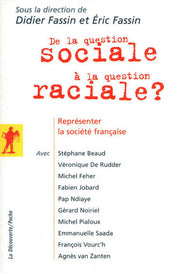 De la question sociale à la question raciale ?: Représenter la société française