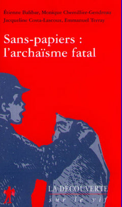 Sans papiersl'archaïsme fatal
