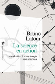 la science en action