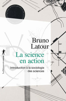 la science en action