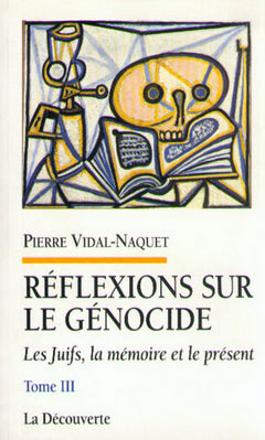 Les Juifs, la mémoire et le présent tome 3