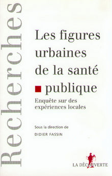 Les figures urbaines de la santé publique