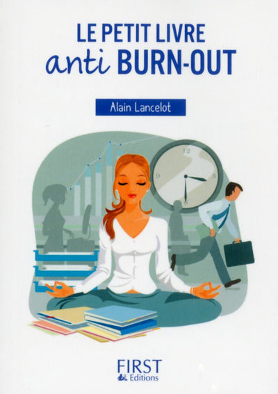 Le petit livre de - Anti burn-out