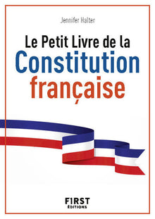 Le petit livre de - La constitution française