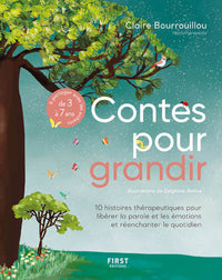 Contes pour grandir - 10 histoires thérapeutiques pour libérer la parole et les émotions et réenchan