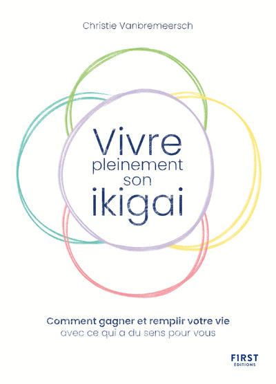 Vivre pleinement son ikigaï