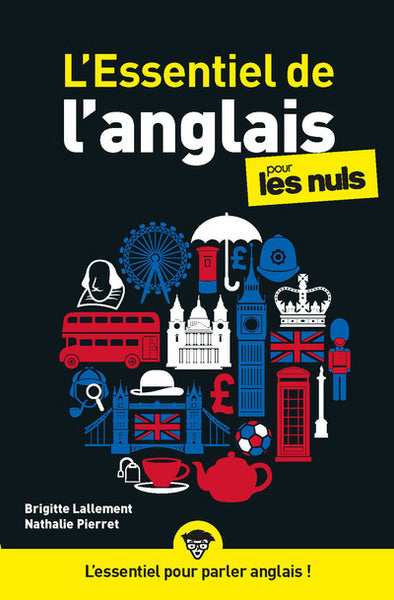L'Essentiel de l'anglais pour les Nuls