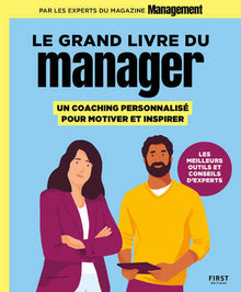 Le grand livre du manager, un coaching personnalisé pour motiver et inspirer