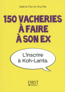 Petit livre - 150 vacheries à faire à son ex