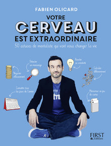 votre cerveau est extraordinaire