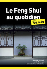 Le Feng shui au quotidien poche pour les Nuls, 2ème édition