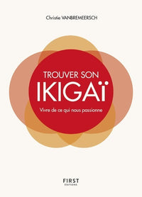 Trouver son ikigaï - Vivre de ce qui nous passionne