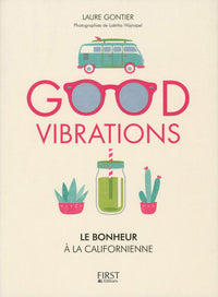 Good vibrations, le bonheur à la californienne