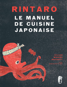 Rintaro le manuel de cuisine japonaise