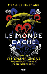 Le monde caché