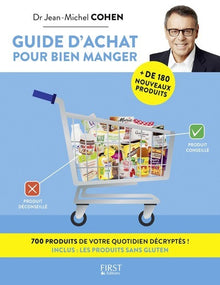 Guide d'achat pour bien manger - 500 produits décryptés