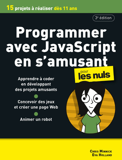 Programmer avec Javascript en s'amusant pour les Nuls, 3è édition