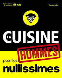 La cuisine pour les nullissimes - Hommes