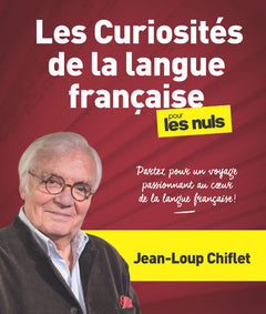 Les curiosités de la langue française pour les Nuls