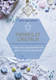 Pierres et Cristaux - les guides de l'éveil