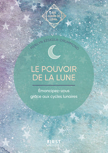 Le pouvoir de la Lune, émancipez-vous grâce aux cycles lunaires