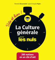 la culture générale pour les nuls - vite et bien !