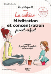 Le cahier Méditation et concentration parent-enfant