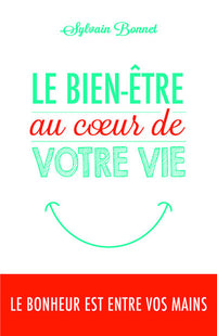 Le bien-être au coeur de votre vie