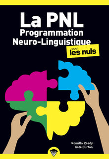 La programmation neuro linguistique poche pour les nuls