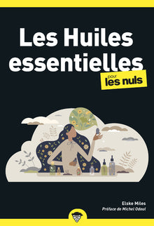 Les huiles essentielles pour les Nuls