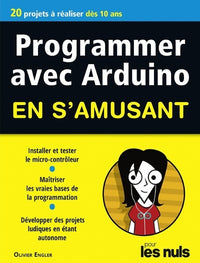 Programmer avec Arduino pour les Nuls en s'amusant mégapoche
