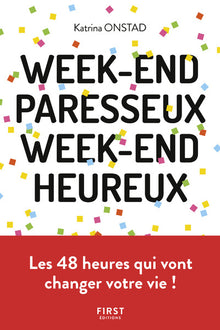 Week-end paresseux, week-end heureux