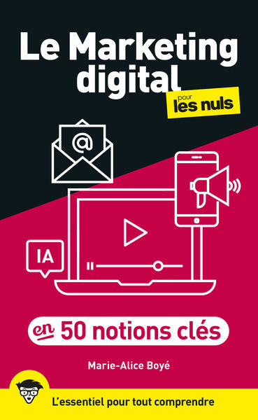 Le marketing digital pour les nuls en 50 notions clés, 2e édition