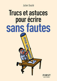 Le petit livre des trucs et astuces pour écrire sans faute, 2e é.