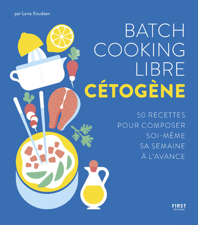 Batch cooking libre cétogène