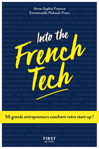 Into the French Tech - 50 grands entrepreneurs coachent votre star-up !
