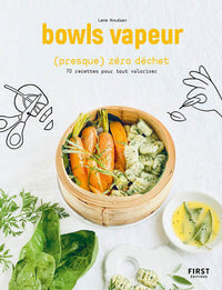 Bowls vapeur presque zéro déchet