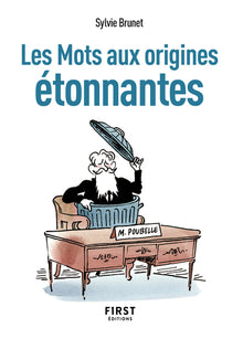 Petit livre de - Les Mots aux origines étonnantes