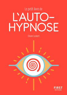 Petit livre de l'autohypnose