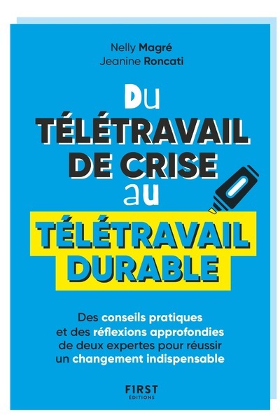 Du télétravail de crise au télétravail durable