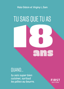 Tu sais que tu as 18 ans quand...