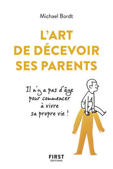 L'art de décevoir ses parents