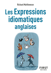 Le petit livre des expressions idiomatiques anglaises, 2e éd