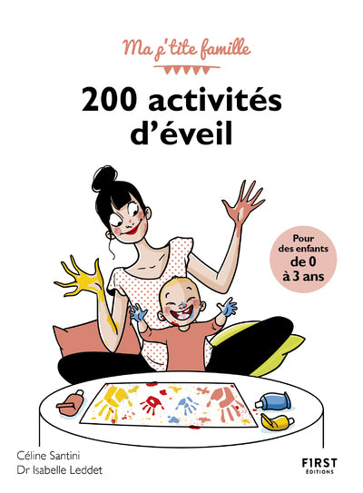 200 activités d'éveil pour les enfants de 0-3 ans