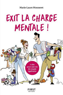 Exit la charge mentale !: 7 clés pour une vie de couple égalitaire