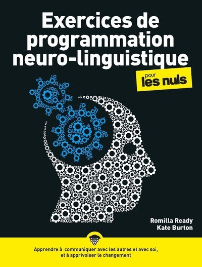 Exercices de programmation neuro-linguistique pour les Nuls, nouvelle édition